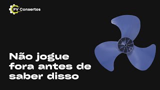 Conheça o truque para consertar palheta quebrada de ventilador [upl. by Bertrand]