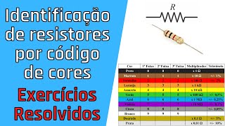 Identificação de resistores por código de cores  Exercícios resolvidos [upl. by Addam162]