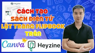 Cách tạo sách điện tử lật trang Flipbook bằng Canva và Heyzine [upl. by Feune]