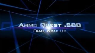 Ammo Quest 380 Final Wrapup finding the BEST ammo for a 380ACP pistol [upl. by Carlita352]