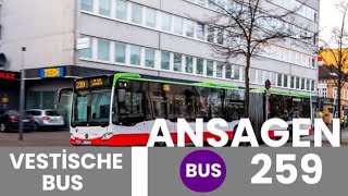 Vestische  Gladbeck Goetheplatz  Gelsenkirchen Buererstr Bus 259 Ansagen [upl. by Mirth]