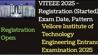 VITEEE EXAM 2025  All About VITEEE REGISTRATION START  Last Date for REGISTRATION Exam Pattern [upl. by Purse]