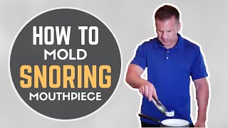 How To Mold Snoring Mouthpiece  VItalSleep Fitting Instructions [upl. by Philomena]