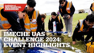 IMechE UAS Challenge 2024 Event Highlights [upl. by Luna]