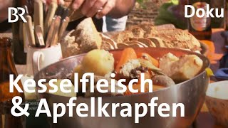 Kesselfleisch und Apfelkrapfen Selbergemachtes aus Kastl  Zwischen Spessart und Karwendel  BR [upl. by Accebor613]