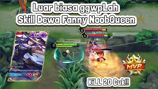 GILA KECEPATAN TANGAN NoobQueen KYAKNYA JADI DEWA FANNY LAGI DI SEASON INI [upl. by Nylessej531]