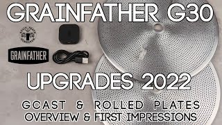 Grainfather G30 Upgrades 2022 Gcast amp Rolled Plates [upl. by Haidej]