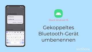 Gekoppeltes BluetoothGerät umbenennen Android 15 [upl. by Nawad674]