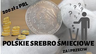 200 zł z PRL  Srebro śmieciowe za i przeciw [upl. by Rhetta]