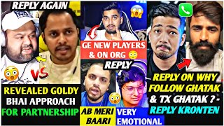 Kronten BIG Reveal Goldy Bhai Again REPLY😡Scout on TX Ghatak amp Why Follow😳Sid LIVE Reply🥵GE Lineup [upl. by Kitti]