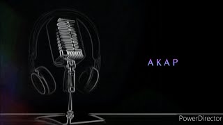 AKAP  W Space 🎙 [upl. by Oeniri]