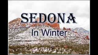 Sedona in Winter and Enjoying Local Restaurants [upl. by Domenech]