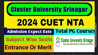 Cluster University Srinagar PG Admission 2024 CUET based selection total seats [upl. by Cindie]