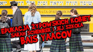 EDUKACJA ŻYDOWSKICH KOBIET Sara Schenirer szkoły Basi Yaacov [upl. by Acherman75]