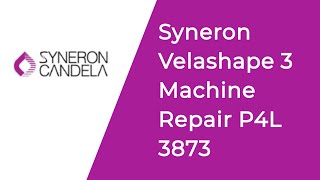 Syneron velashape 3 machine repair P4L 3873 [upl. by Odilia]