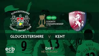 Highlights Gloucestershire v Kent  Day 1 [upl. by Alioz]