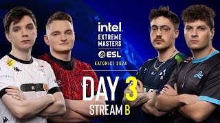 IEM Katowice  Day 3  Stream B  FULL SHOW [upl. by Tsugua]