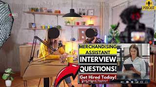 Merchandising Assistant Interview Questions and Answers  How To Answer Merchant Assistant Interview [upl. by Jameson]