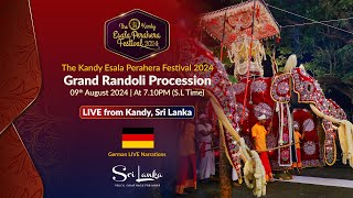 The Kandy Esala Perahera 2024  Grand Randoli Procession German Stream [upl. by Inge]