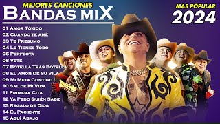 BANDA MIX 2024 🔔 MEJORES CANCIONES DE BANDA  GRUPO FIRME BANDA MS LA ACDITIVA CALIBRE 50 CARIN [upl. by Mairem]