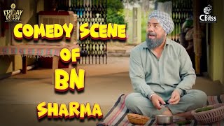 Best Comedy Scene of BN Sharma  Punjabi Comedy Clip  Full Comedy Scene [upl. by Epuladaugairam]