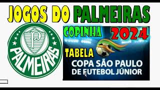 TABELA PALMEIRAS COPINHA COPA SÃO PAULO PROXIMOS JOGOS DATA E HORA [upl. by Mariann984]