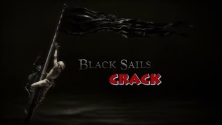 Black Sails  Crack 1 [upl. by Odnamla48]