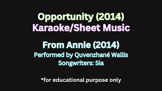 quotOpportunityquot Annie 2014  Karaoke amp Sheet Music karaoke musiceducation voicelessons [upl. by Nerua840]