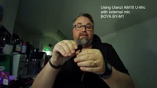 Testing to use external BOYA BYM1 mic on an Ulanzi AM 18 UMic system [upl. by Saxet]