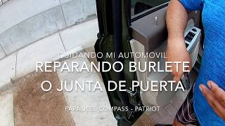 Reparando Burlete o Junta de Caucho de puerta Jeep Compass  Patriot [upl. by Nies839]