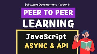 SoftwareDevelopment Week 6 Revision  JavaScript ASYNC amp API  Peer Learning  3mtt codenation [upl. by Minabe402]