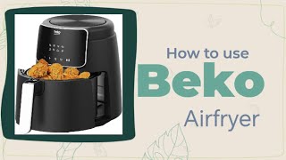 Beko air fryer  എങ്ങനെ ഉപയോഗിക്കാം malayalam [upl. by Raney78]