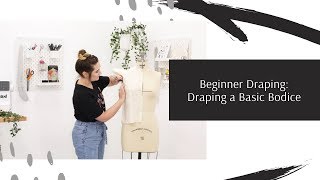 Beginner Draping How to Drape a Basic Bodice [upl. by Jeavons]