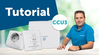 Tutorial Geräte mit der CCU anlernen und konfigurieren  Homematic IP [upl. by Htrap]