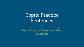 Topics  Sahidic Coptic Practice Sentences 1 [upl. by Cruz]