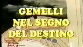 I gemelli nel segno del destino  Sigla 1992 [upl. by Niemad]