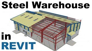 Steel Warehouse Construciton in Revit Tutorial [upl. by Lethia]