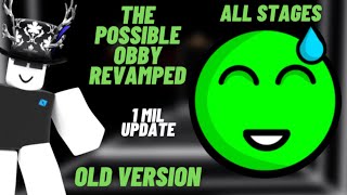 THE POSSIBLE OBBY REVAMPED ALL STAGES  ONE MILLION UPDATE [upl. by Eicyaj]