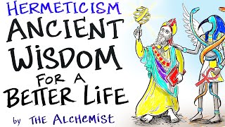 The Hermetic Principles  Ancient Wisdom for a Better Life  The Alchemist [upl. by Howland989]