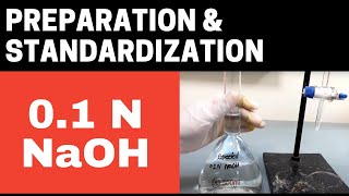 Preparation amp Standardization of 01N Sodium Hydroxide NaOH SolutionChemical Preparation Part2 [upl. by Osner]