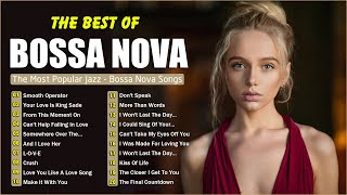 Best Of Bossa Nova Covers Popular Songs🎻Jazz Bossa Nova Collection🎻Bossa Nova Covers Songs 2024 [upl. by Kelbee333]