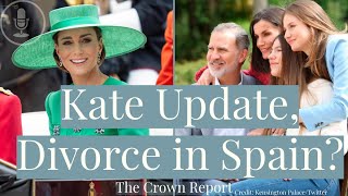 The Crown Report Trooping the Colour amp Kate Middleton Update Divorce King Felipe amp Queen Letizia [upl. by Idnak]