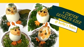 4 Sorten Gefüllte Eier  Russische Eier  Ostern  Deviled eggs  Küken  kathi‘s table [upl. by Arezzini433]