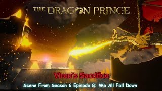 The Dragon Prince Season 6 Official Clip quot Virens SacrificequotScene [upl. by Estas228]