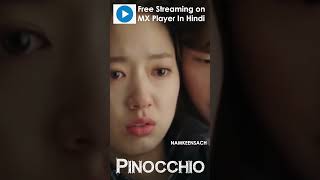 Pinocchio  MX player Free streaming Hindi Dubbed Korean Drama kdrama free korea [upl. by Garcia]