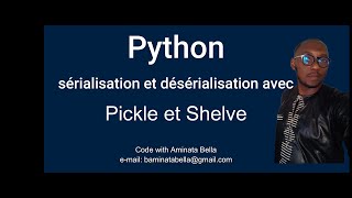 Python sérialisation et désérialisation des objets Python [upl. by Yennep]