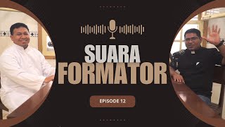 SUARA FORMATOR EP 12  RP Paskalis Aditya W SCJ amp RD Albert SlametKeluarga Baru Pasca Jadi Imam [upl. by Sabec79]