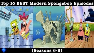 Top 10 BEST Post Movie Spongebob episodes Seasons 68 [upl. by Doughman801]