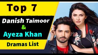 Top 07 Danish Taimoor with Ayeza khan Dramas List  Aiza khan with Danish Taimoor  Pakistani Dramas [upl. by Oliva71]