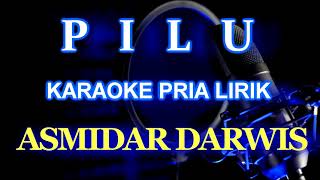 Pilu Karaoke Melayu Nada Pria ZoanTranspose [upl. by Egidius]